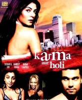 Смотреть Онлайн Карма / Karma aur Holi [2009]